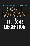The Tudor Deception (Ben Hope 28) - Mariani Scott