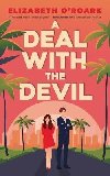 A Deal With The Devil: The perfect work place, enemies to lovers romcom! - ORoark Elizabeth