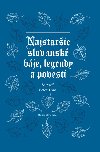 Najstarie slovansk bje, legendy a povesti - Peter Vrlk