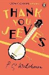 Thank You, Jeeves: (Jeeves & Wooster) - Wodehouse Pelham Grenville