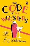 The Code of the Woosters: (Jeeves & Wooster) - Wodehouse Pelham Grenville