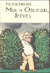 Much Obliged, Jeeves - Wodehouse Pelham Grenville