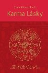 Karma lsky - 100 odpovd o vaem vztahu podle pradvn moudroti Tibetu - Gee Michael Roach