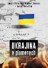 Ukrajina v plamenech - Tom Lemeani, Jurij Feltinskij, Michail Stanev