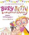 Busy Betty & the Circus Surprise - Witherspoon Reese