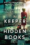The Keeper of Hidden Books: A Novel - Martinov Madeline