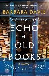 The Echo of Old Books: A Novel - Davisov Barbara