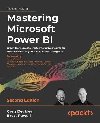 Mastering Microsoft Power BI: Expert techniques to create interactive insights for effective data analytics and business intelligence - Deckler Greg
