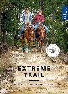 Extreme trail - Od prce ze zem po prci v sedle - Bernard Hackl; Kerstin Rester