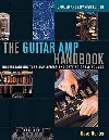 The Guitar Amp Handbook: Understanding Tube Amplifiers and Getting Great Sounds - Hunter Dave