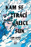 Kam se ztrc Alice Sun - Ann Liang