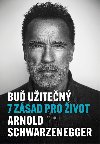 Bu uiten - 7 zsad pro ivot - Arnold Schwarzenegger