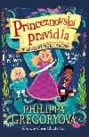 Princeznovsk pravidla 2 - V hlavn roli princ - Philippa Gregory