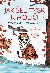 Jak el tygr k holii - Lucie Kesanov