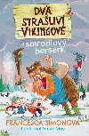 Dva straliv vikingov a smradlav berserk - Francesca Simonov
