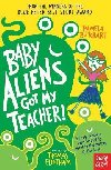 Baby Aliens Got My Teacher - Butchart Pamela