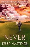 Never: The brand new series from the author of MAGNOLIA PARKS - Hastings Jessa