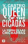 The Queen of the Cicadas - Castro V.