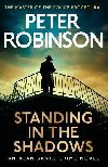 Standing in the Shadows: The last novel in the number one bestselling Alan Banks crime series - Robinson Peter