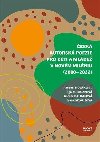 esk autorsk poezie pro dti a mlde v novm milniu (2000-2022) - Andrea Balharov,Ivana Gejguov,Olga Kubeczkov,Radomil Novk