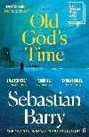 Old Gods Time: Longlisted for the Booker Prize 2023 - Barry Sebastian