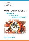 What tumors teach us - Parallels in cell and human behavior - Jana mardov