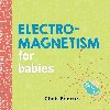 Electromagnetism for Babies - Ferrie Chris