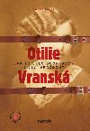 Otilie Vransk - Jak to bylo doopravdy s jej vradou - Radek Gala