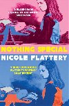 Nothing Special - Flattery Nicole