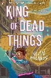 King of Dead Things - Holness Nevin