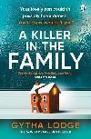 A Killer in the Family: The gripping new thriller that will have you hooked from the first page - Lodgeov Gytha