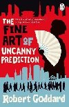 The Fine Art of Uncanny Prediction - Goddard Robert