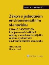 Zákon o jednotném environmentálním stanovisku Praktický komentář - Miloš Tuháček; Jitka Jelínková
