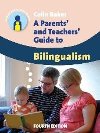 A Parents and Teachers Guide to Bilingualism - Baker Colin