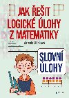 Slovn lohy - Jak eit logick lohy z matematiky - Marcela Sldkov
