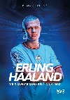 Erling Haaland: nekompromisn Viking - Roman Smutn