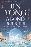 A Bond Undone: Legends of the Condor Heroes Vol. 2 - Yong Jin