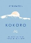 Kokoro: Japanese Wisdom for a Life Well Lived - Kempton Beth