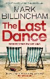 The Last Dance: A Detective Miller case - the first new Billingham series in 20 years - Billingham Mark