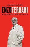 Enzo Ferrari: The definitive biography of Enzo Ferrari - Dal Monte Luca