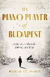The Piano Player of Budapest: A True Story of Holocaust Survival, Music and Hope - de Bastion Roxanne