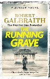 The Running Grave: Cormoran Strike Book 7 - Galbraith Robert