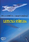 LETECK STELBA - Ji Balla; Lubomr Popelnsk