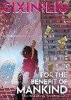 Cixin Lius For the Benefit of Mankind: A Graphic Novel - Cch-Sin Liou