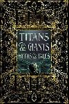 Titans & Giants Myths & Tales: Epic Tales - Felton Debbie