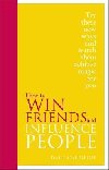 How to Win Friends and Influence People: Special Edition - Carnegie Dale