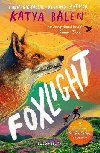 Foxlight: from the winner of the YOTO Carnegie Medal - Balen Katya
