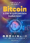 Bitcoin a in kryptopeniaze budcnosti - Dominik Stroukal; Jan Skalick