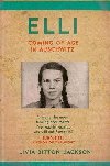 Elli: Coming of Age in the Holocaust - Bitton-Jacksonov Livia