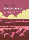 Zemdlsk kurz - Kosmick a terestrick podmnky zdravho zemdlstv - Steiner Rudolf